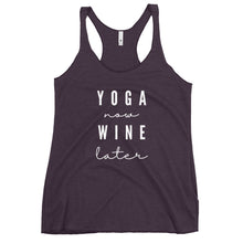 Load image into Gallery viewer, Yoga Now, Wine Later | Women's Racerback Tank
